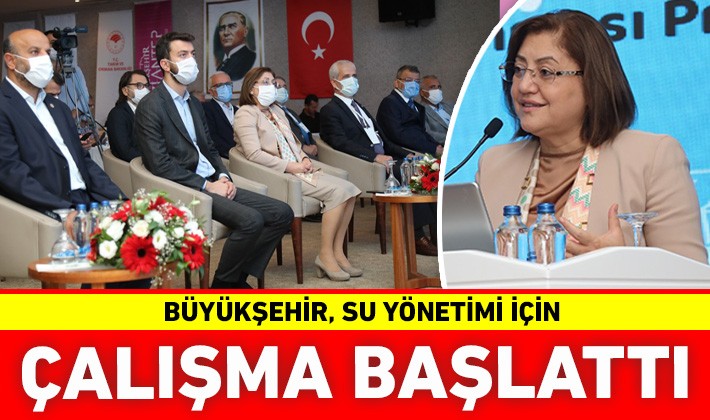 Büyükşehir, su yönetimi için çalışma başlattı