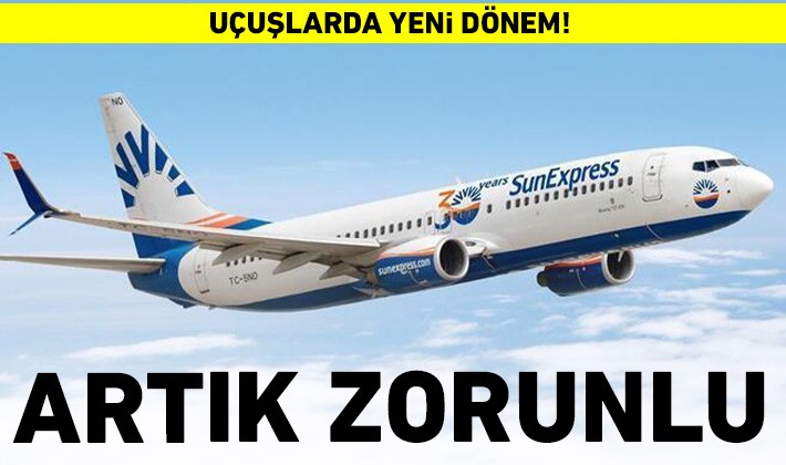 Uçuşlarda yeni dönem! Artık zorunlu