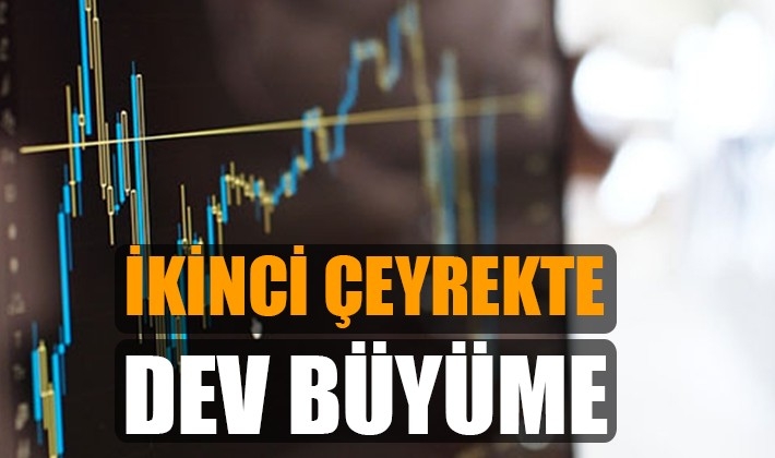 Türkiye ikinci çeyrekte yüzde 21,7 büyüdü