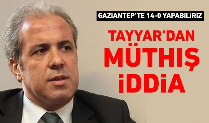 Tayyar’dan müthiş iddia: Gaziantep’te 14-0 yapabiliriz