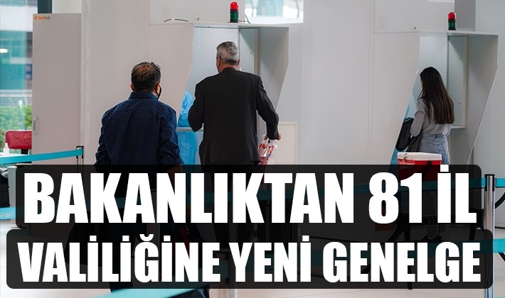 Bakanlıktan 81 il valiliğine yeni genelge!