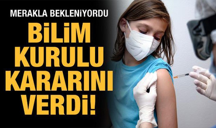 Bilim Kurulu'ndan 12 yaş üstü için aşı onayı!