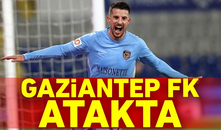 Gaziantep FK atakta