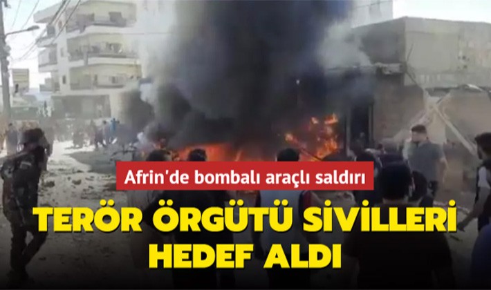 Afrin'de bombalı araçlı saldırı