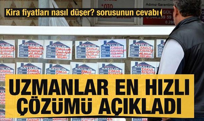 Kira fiyatları nasıl düşer? Uzmanlar en hızlı çözümü açıkladı