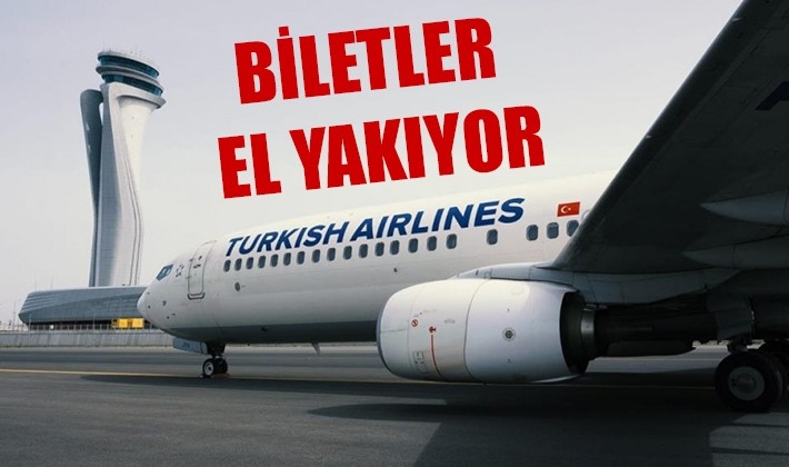 THY ve Anadolujet biletleri el yakıyor