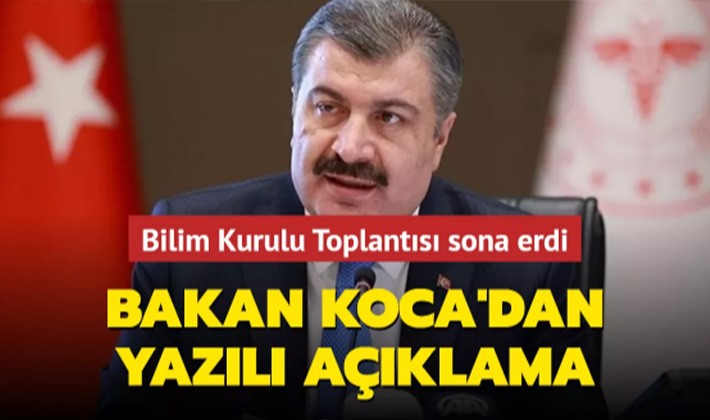 Bilim Kurulu Toplantısı sona erdi: Bakan Koca'dan yazılı açıklama