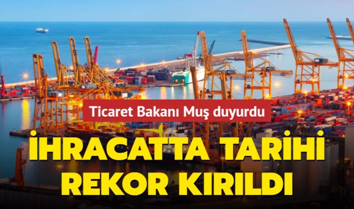 İhracatta tarihi rekor kırıldı