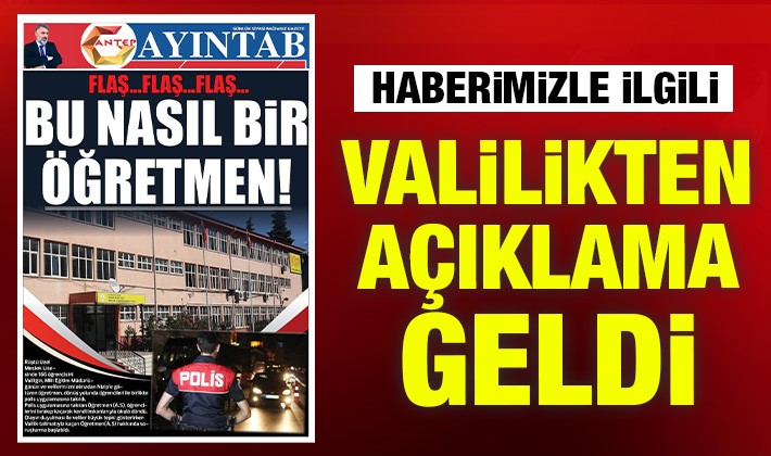 Haberimizle ilgili Valilikten açıklama geldi