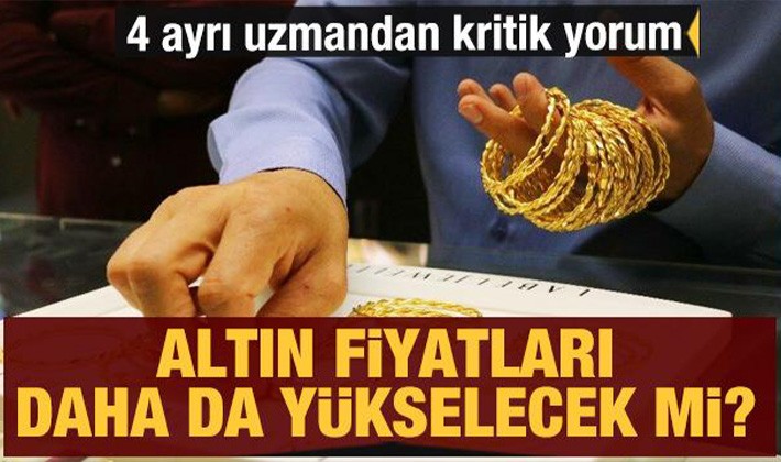 Altın fiyatları yükselecek mi?