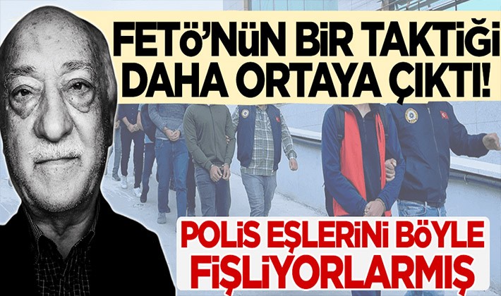 FETÖ'nün bir taktiği daha ortaya çıktı!