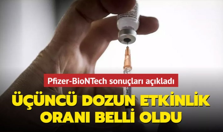 Pfizer-BioNTech sonuçları açıkladı