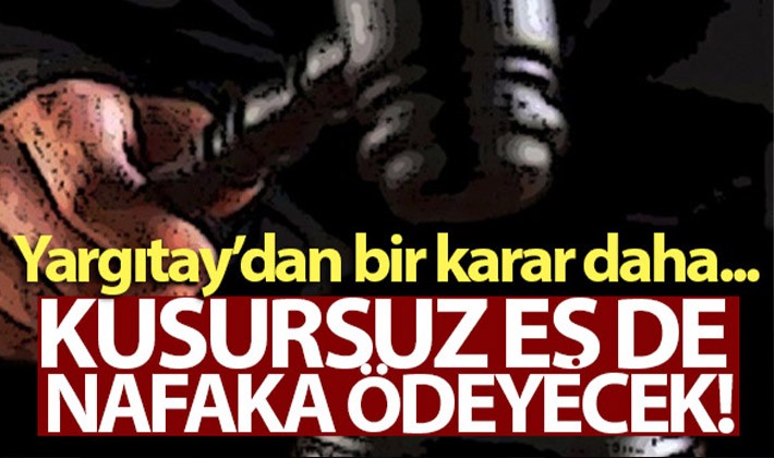 Kusursuz eş de nafaka ödeyecek