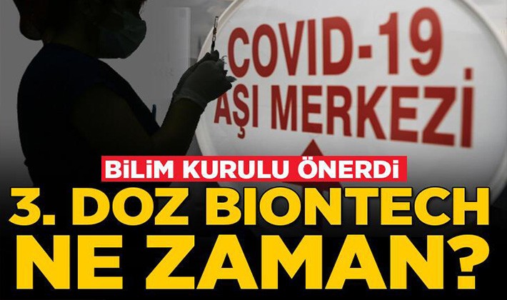 3. doz Biontech aşısı ne zaman? Bilim Kurulu önerdi