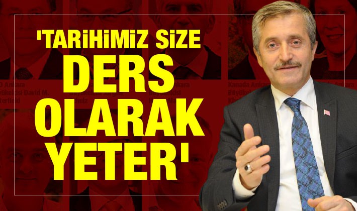 Tahmazoğlu: Tarihimiz size ders olarak yeter