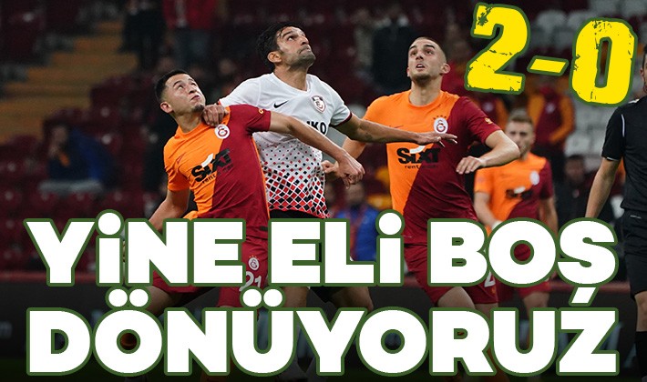 Yine eli boş dönüyoruz! 2-0