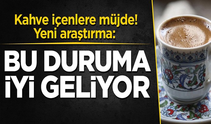 Kahve içenlere müjde! Yeni araştırma: Bu duruma iyi geliyor