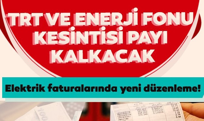 Elektrik faturalarında TRT payı ve enerji fonu kesintisi