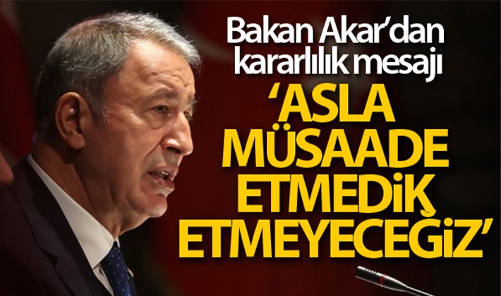 Bakan Akar: Asil milletimiz terör belasından kurtarmakta kararlıyız