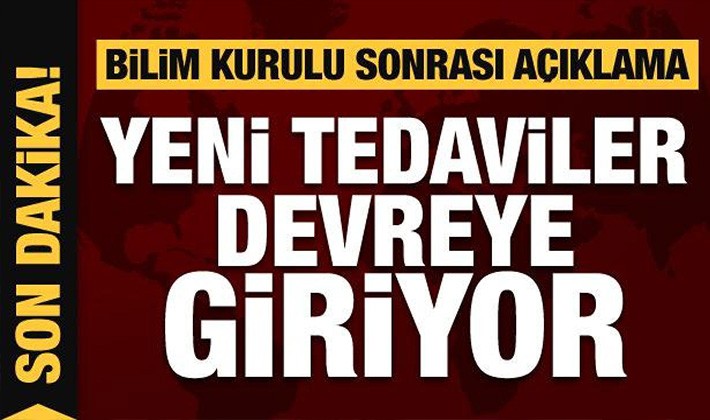 Bilim Kurulu sonrası açıklama: Yeni tedaviler devreye giriyor