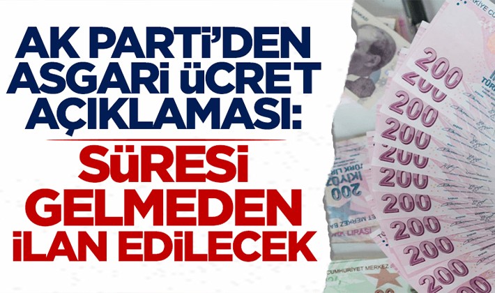 AK Parti'den 'asgari ücret' açıklaması