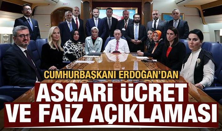 Cumhurbaşkanı Erdoğan'dan asgari ücret ve faiz açıklaması