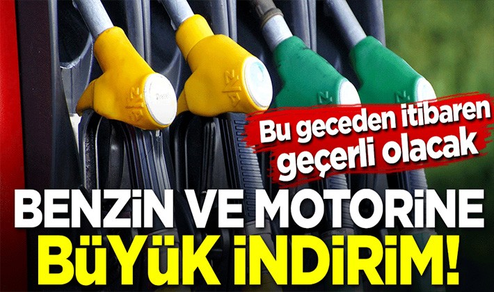 Benzin ve motorine büyük indirim