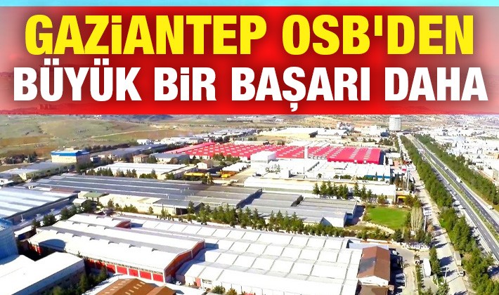 Gaziantep OSB'den büyük bir başarı daha