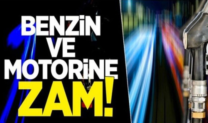 Benzin ve motorine yeni zam