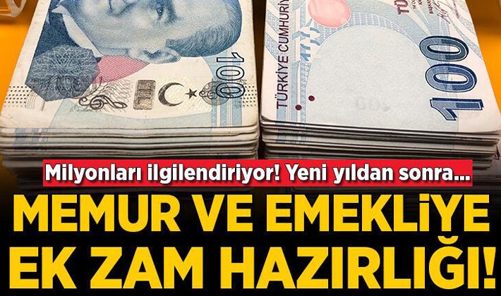 Memur ve memur emeklisine ek zam hazırlığı!