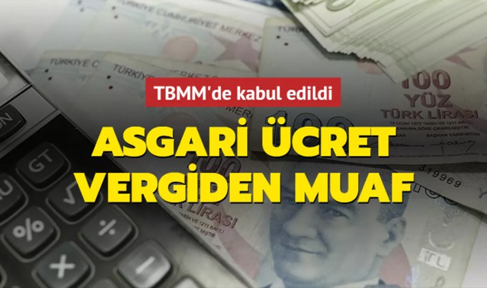 TBMM'de kabul edildi... Asgari ücret vergiden muaf