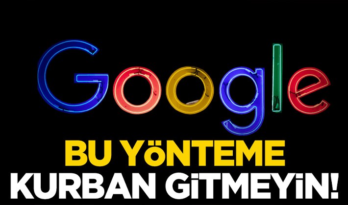 "Google’dan arıyoruz" diyerek işte böyle dolandırdılar