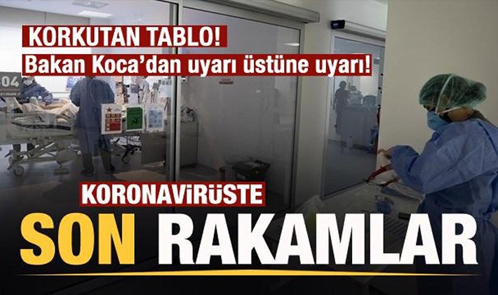 6 Ocak koronavirüs tablosu açıklandı! Korkutan rakamlar