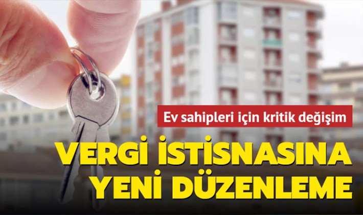 Ev sahipleri için vergi istisnasına yeni düzenleme