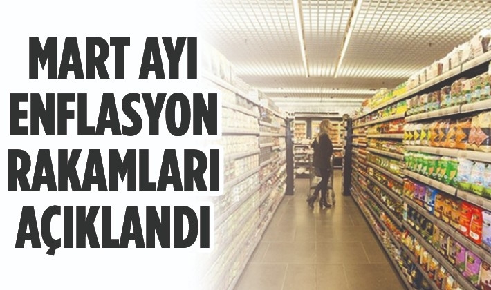 Mart ayı enflasyon rakamları açıklandı