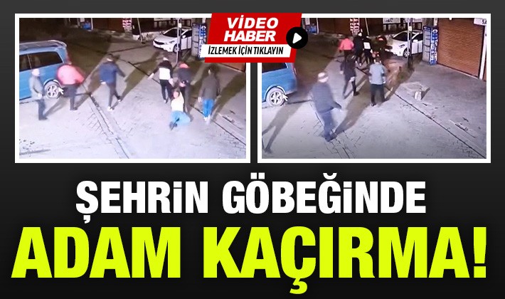 Şehrin göbeğinde adam kaçırma! Gaziantep Emniyeti olaya el koydu