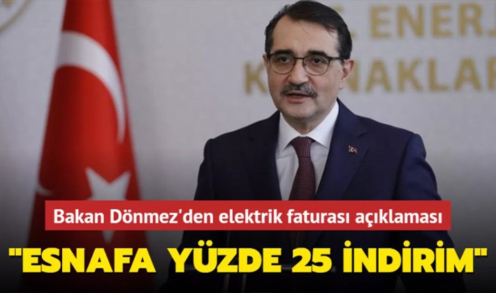 Bakan Dönmez'den elektrik faturası açıklaması