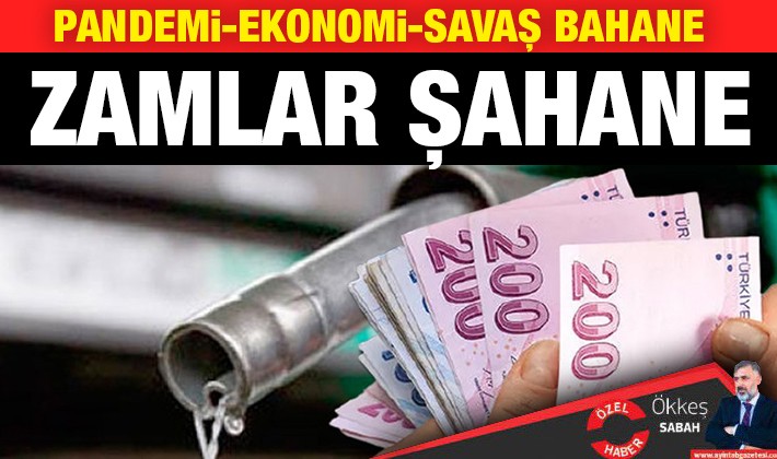 Pandemi-ekonomi-savaş bahane, zamlar şahane!