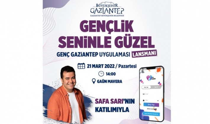 BÜYÜKŞEHİR “GENÇ GAZİANTEP” UYGULAMASIYLA İLKLERİ BAŞLATIYOR