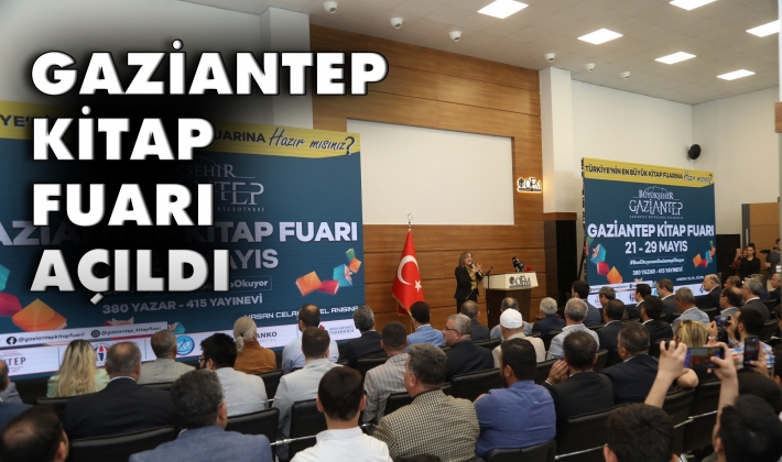 GAZİANTEP KİTAP FUARI AÇILDI