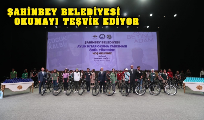 ŞAHİNBEY BELEDİYESİ OKUMAYI TEŞVİK EDİYOR