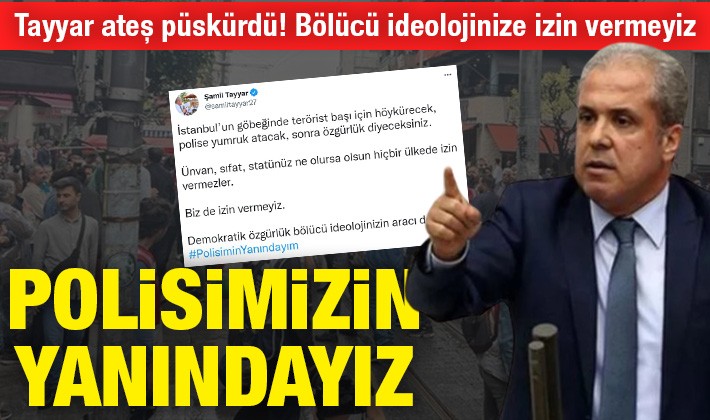 Tayyar ateş püskürdü! Bölücü ideolojinize izin vermeyiz