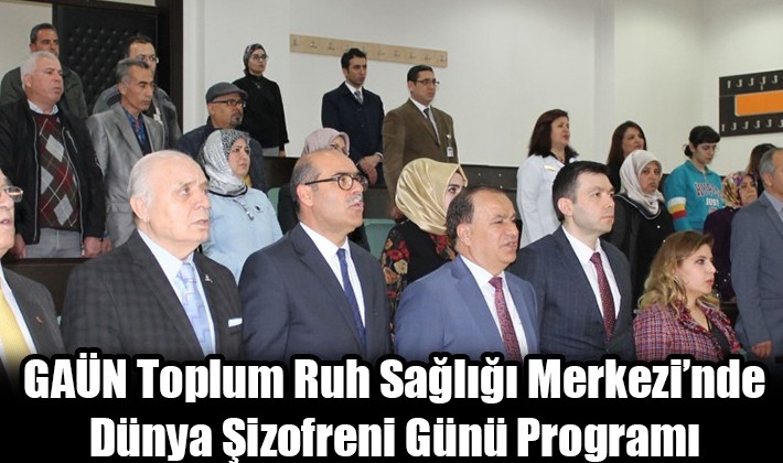 GAÜN Toplum Ruh Sağlığı Merkezi’nde Dünya Şizofreni Günü Programı