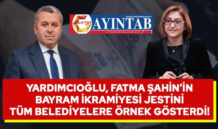 Yardımcıoğlu, Fatma Şahin’in Bayram İkramiyesi Jestini Örnek Gösterdi!