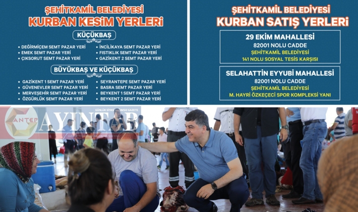 ŞEHİTKAMİL’DEKİ KURBAN SATIŞ VE KESİM YERLERİ BELİRLENDİ