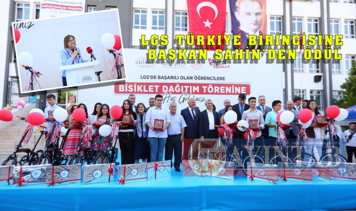 LGS TÜRKİYE BİRİNCİSİNE BAŞKAN ŞAHİN’DEN ÖDÜL