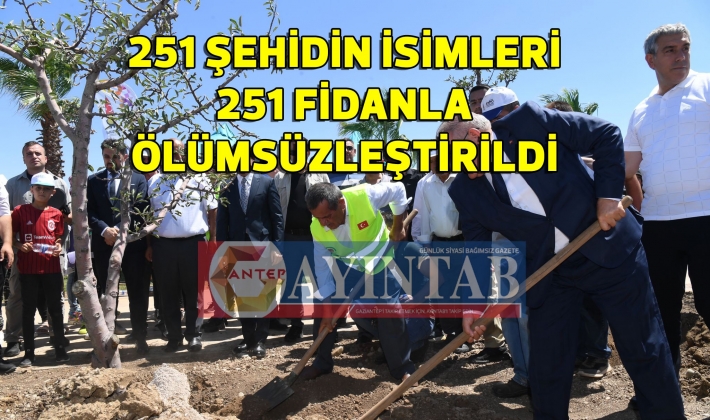 251 şehidin isimleri 251 fidanla ölümsüzleştirildi