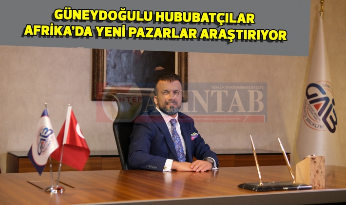 Güneydoğulu Hububatçılar Afrika’da Yeni Pazarlar Araştırıyor