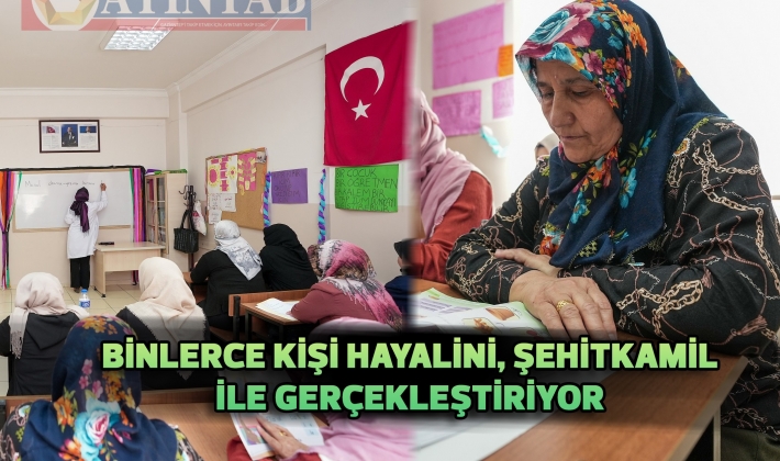 HAYALİNİ, ŞEHİTKAMİL İLE GERÇEKLEŞTİRİYOR