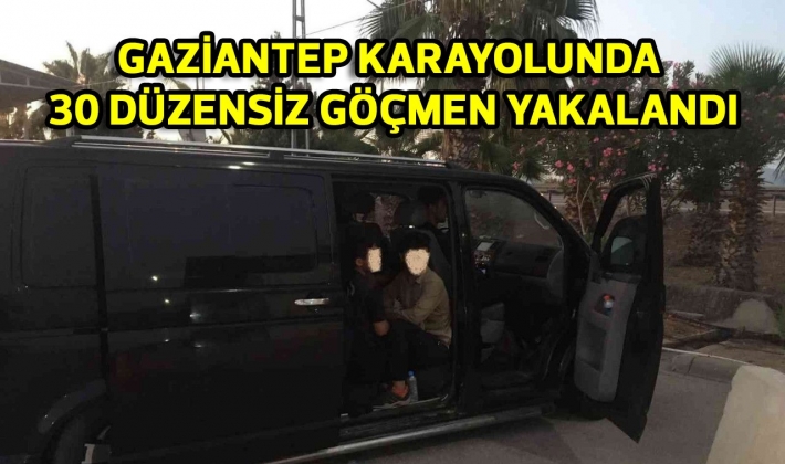 Gaziantep karayolunda 30 düzensiz göçmen yakalandı